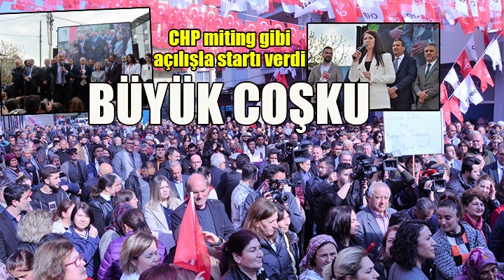 CHP İzmir, Kiraz dan startı verdi... Miting gibi açılış!