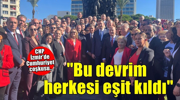 CHP İzmir de Cumhuriyet Bayramı coşkusu..
