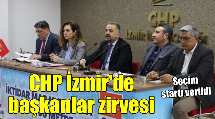 CHP İzmir de başkanlar zirvesi...
