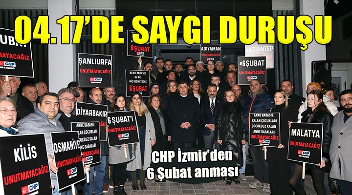 CHP İzmir den 04.17 de saygı duruşu...