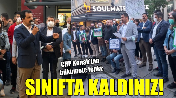 CHP Konak tan hükümete tepki: Öğrenciler sokakta kaldı, siz sınıfta kaldınız!