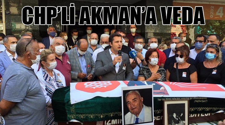 CHP Lİ AKMAN A VEDA