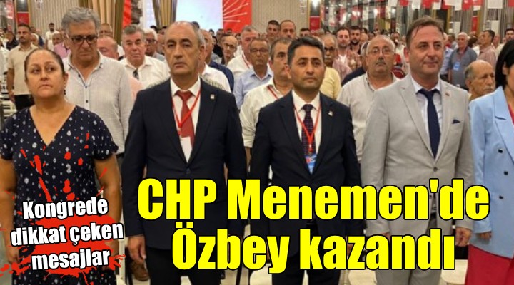 CHP Menemen de Özbey kazandı