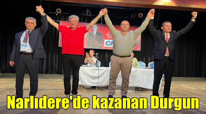 CHP Narlıdere de kazanan Durgun oldu...