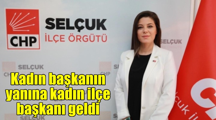 CHP Selçuk a kadın başkan