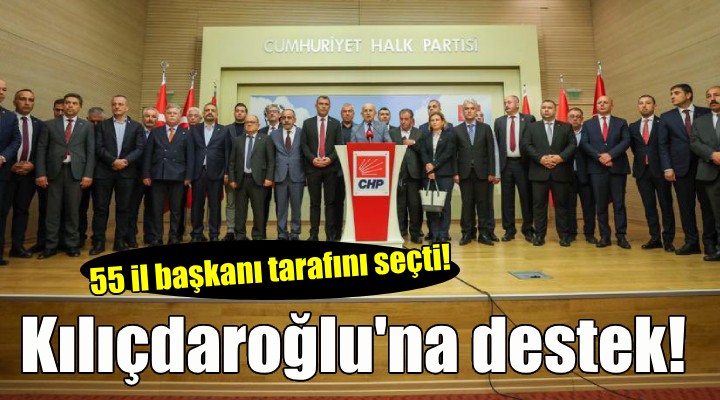 CHP de 55 il başkanından Kılıçdaroğlu na destek deklarasyonu!
