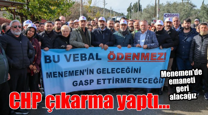 CHP den Menemen tepkisi!