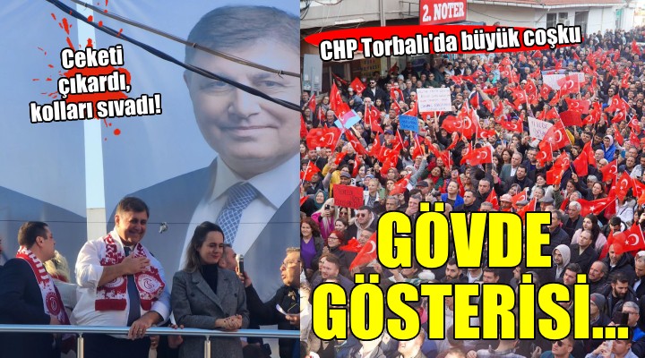 CHP den Torbalı da gövde gösterisi... Tugay:  Enflasyonu bitirin suyu bedava verelim 