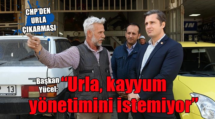 CHP den Urla çıkarması...  HALK, KAYYUM YÖNETİMİNİ İSTEMİYOR 