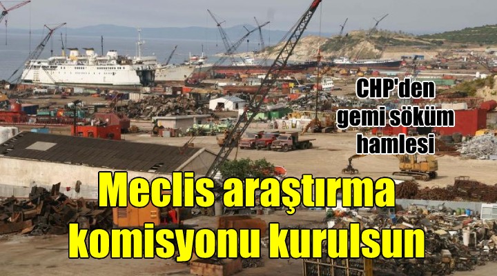 CHP den gemi sökümü için meclis araştırma komisyonu talebi