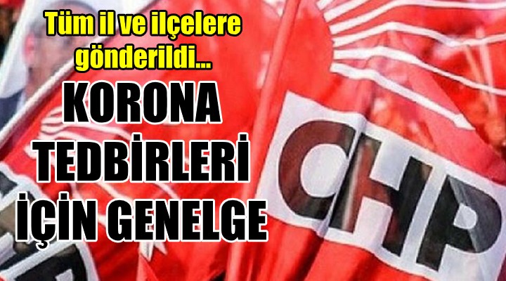 CHP den virüs genelgesi