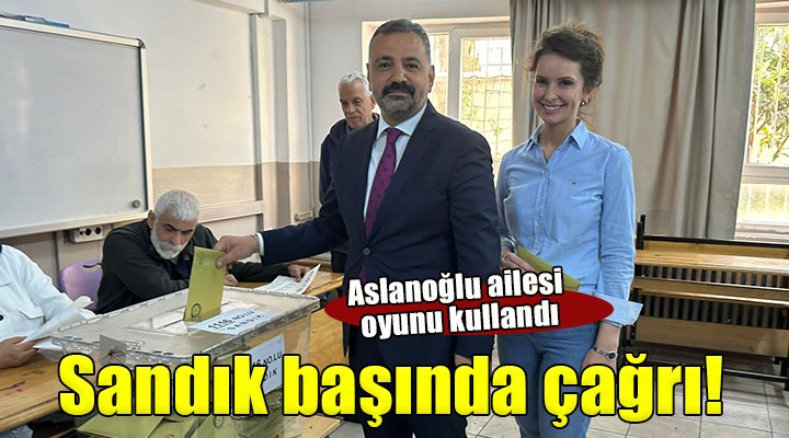 CHP li Aslanoğlu oyunu kullandı, çağrı yaptı...