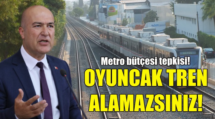 CHP li Bakan: Oyuncak tren alamazsınız...