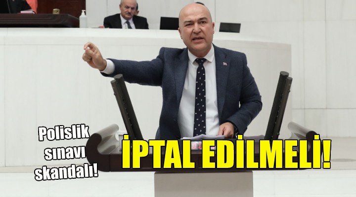 CHP li Bakan: Sınav iptal edilmeli!