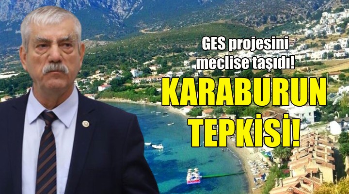 CHP li Beko, Karaburun daki GES i meclise taşıdı!