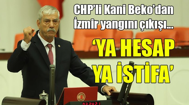 CHP li Beko dan yangın çıkışı. Ya hesap ya istifa!