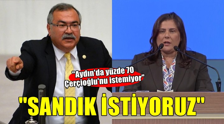 CHP'li Bülbül: 'Aydın'da yüzde 70 Özlem Çerçioğlu'nu istemiyor. Sandık istiyoruz'