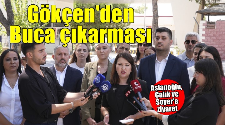 CHP li Gökçen den Aslanoğlu, Çalık ve Soyer e ziyaret: Serbest bırakılmalarını bekliyoruz