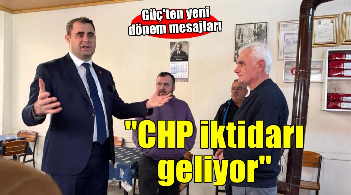 CHP li Güç ten Kiraz, Beydağ ve Ödemiş mesaisi