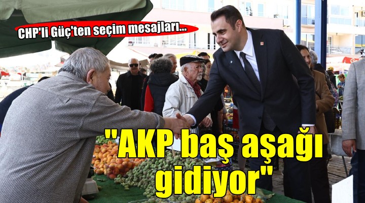 CHP li Güç ten saha çalışması...  Oyumuz yüzde 40 ın üzerinde 