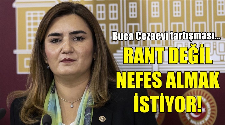 CHP li Kılıç: Buca rant değil, nefes almak istiyor!