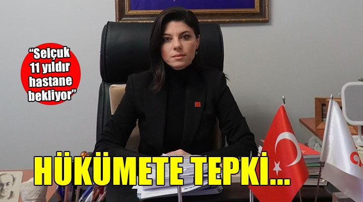 CHP'li Onbaşıoğlu'dan hükümete tepki: ''Selçuk 11 yıldır hastane bekliyor''