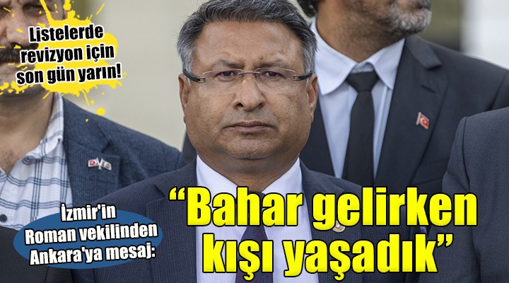 Listelerde revizyon için son gün yarın... CHP li Purçu:  Bahar gelirken kışı yaşadık. Talebim ve beklentim yok 