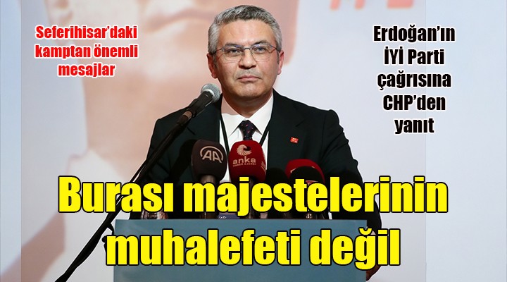 CHP li Salıcı dan Erdoğan ın İYİ Parti çağrısına sert yanıt