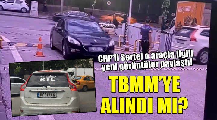 CHP li Sertel  Son Padişah RTE  yazılı araçla ilgili yeni görüntüler paylaştı...