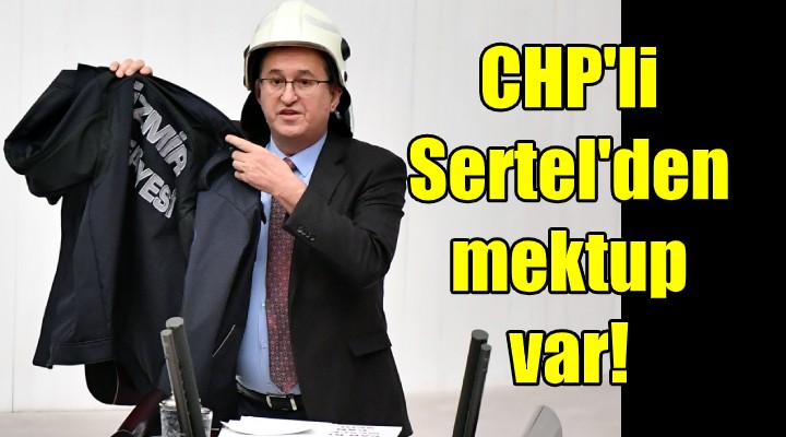 CHP li Sertel den mektup var!