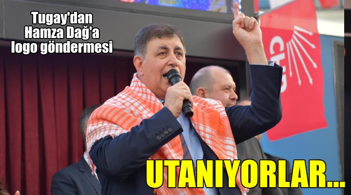 CHP li Tugay dan Hamza Dağ a  logo  göndermesi: Utanıyorlar!