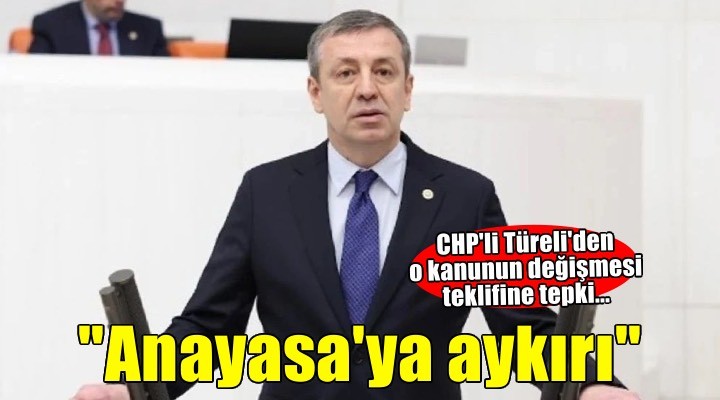 CHP li Türeli:  Çocuk Koruma Kanunu Teklifi Anayasa ya aykırı 