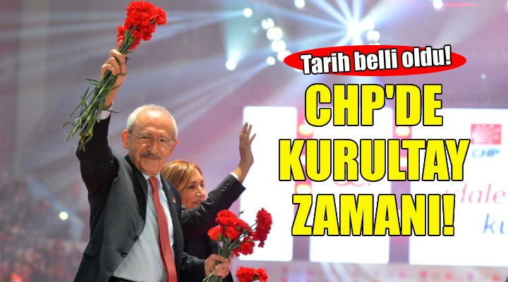 CHP’de kurultay tarihi belli oldu!