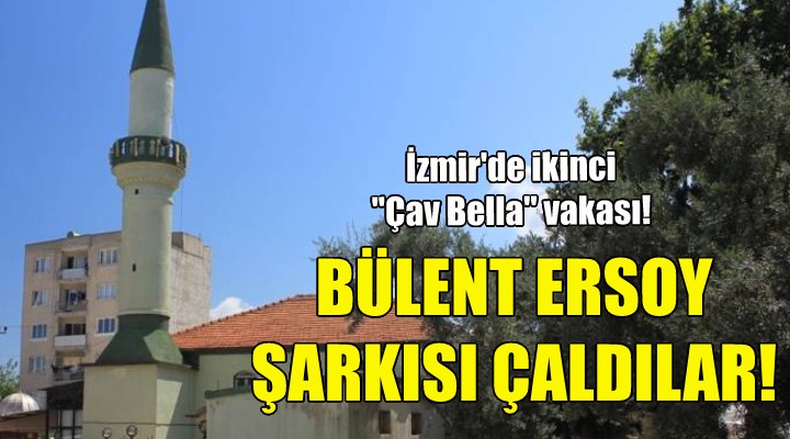 Cami hoparlöründen Bülent Ersoy şarkısı!