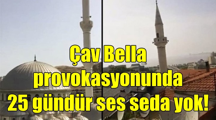 Camilerde ‘Çav Bella’ soruşturmasında ilerleme yok!