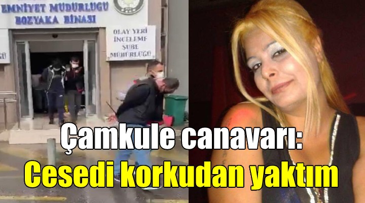 Çamkule canavarının ifadesi  pes  dedirtti... Korktuğumdan yaptım!