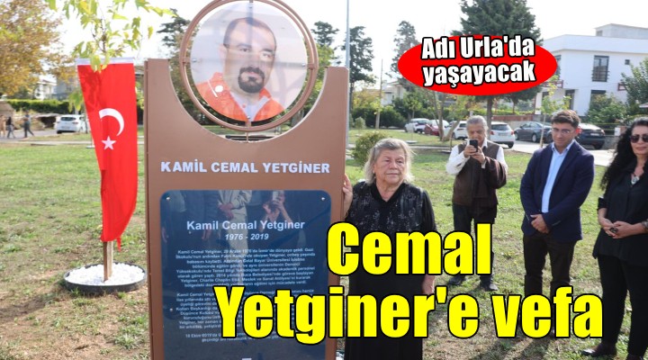 Cemal Yetginer’in adı ve hatırası Urla’da yaşayacak