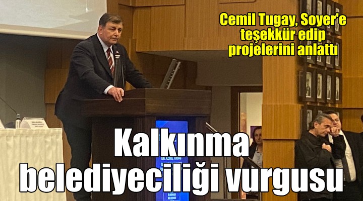 Cemil Tugay, Soyer e teşekkür edip projelerini anlattı...