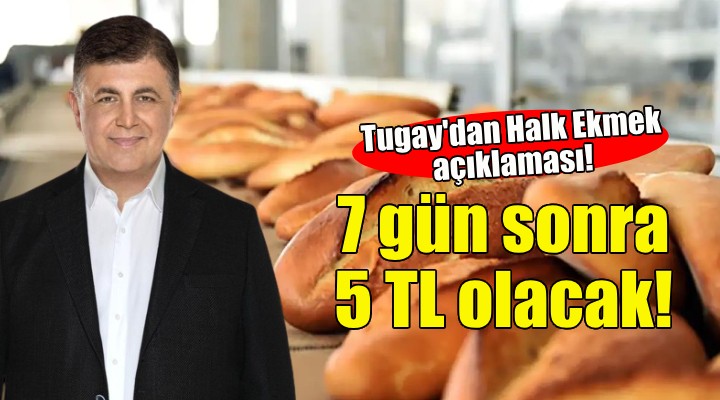 Cemil Tugay dan Halk Ekmek açıklaması!