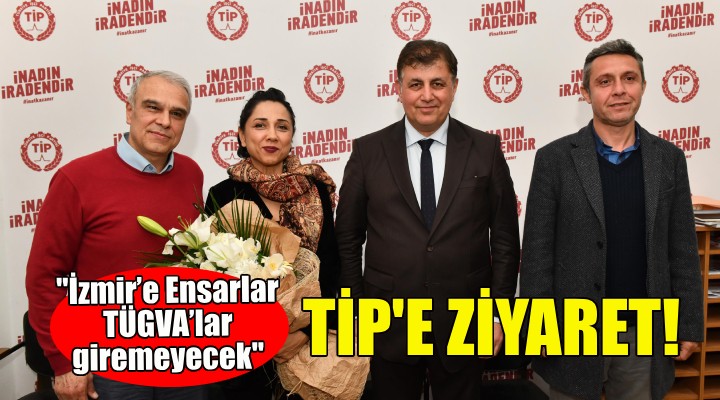 Cemil Tugay dan TİP e ziyaret!