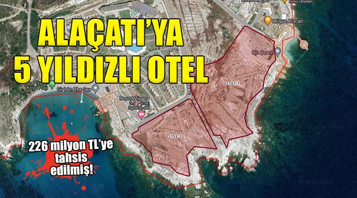 Çeşme Alaçatı ya 5 yıldızlı otel...