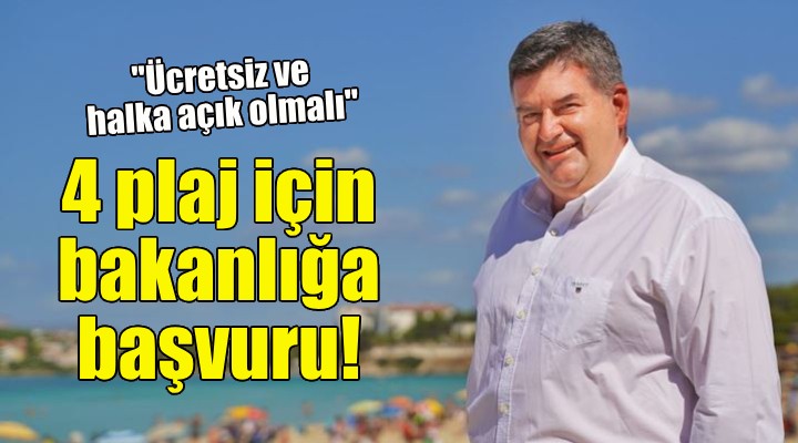 Çeşme Belediyesi nden 4 plaj için bakanlığa başvuru!