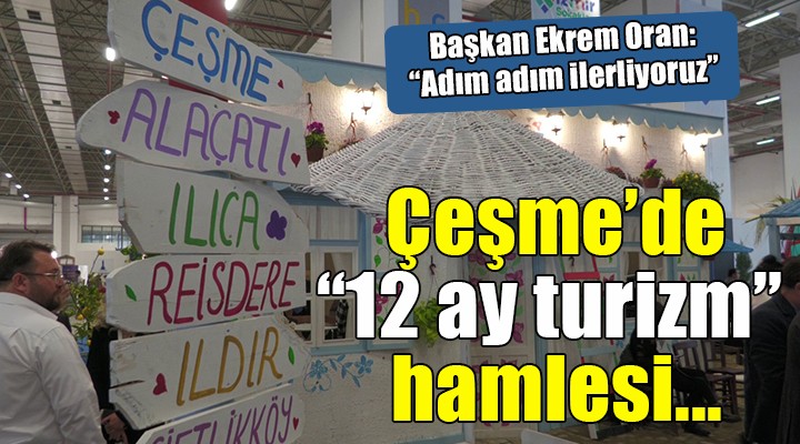 Çeşme de  12 ay turizm  hamlesi...