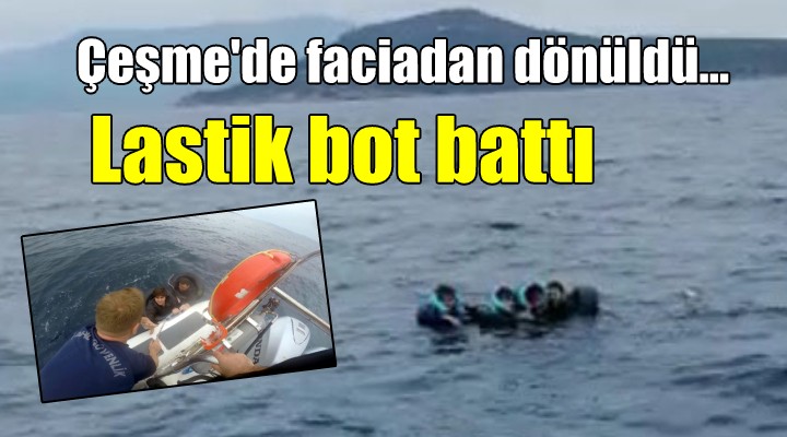 Çeşme de faciadan dönüldü... Lastik bot battı