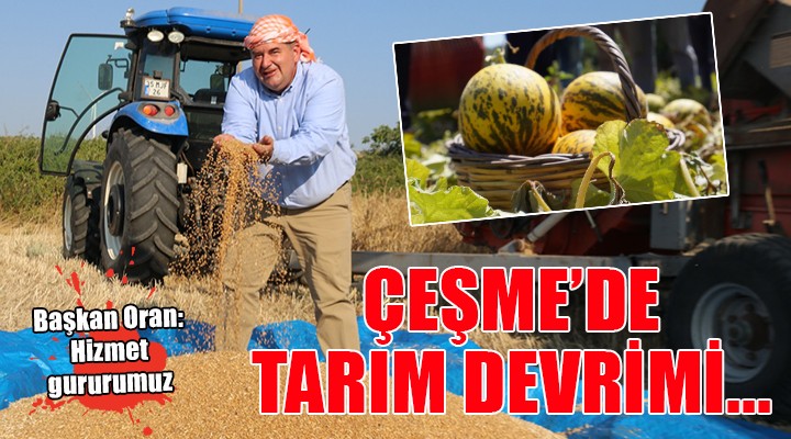 Çeşme de tarım devrimi...