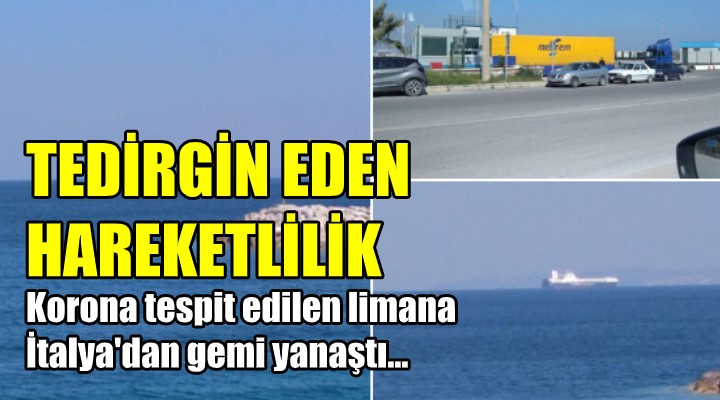 Çeşme de tedirgin eden hareketlilik