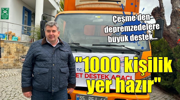 Çeşme den depremzedelere büyük destek...