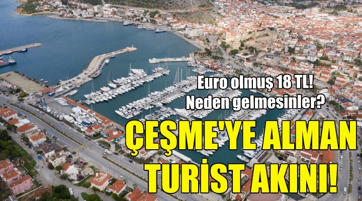 Çeşme ye Alman turist akını!