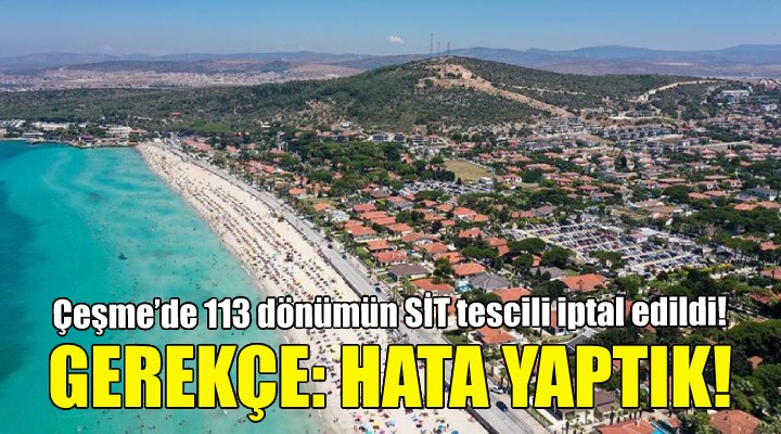 Çeşme’de 113 dönümün SİT tescili iptal edildi!