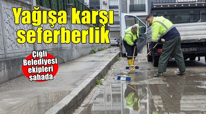 Çiğli Belediyesi fırtına ve sağanağa karşı seferber oldu